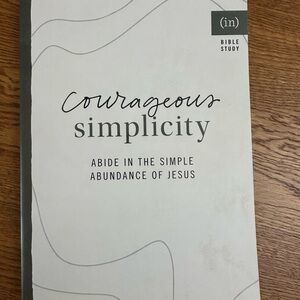 Courageous Simplicity Bible Study Book